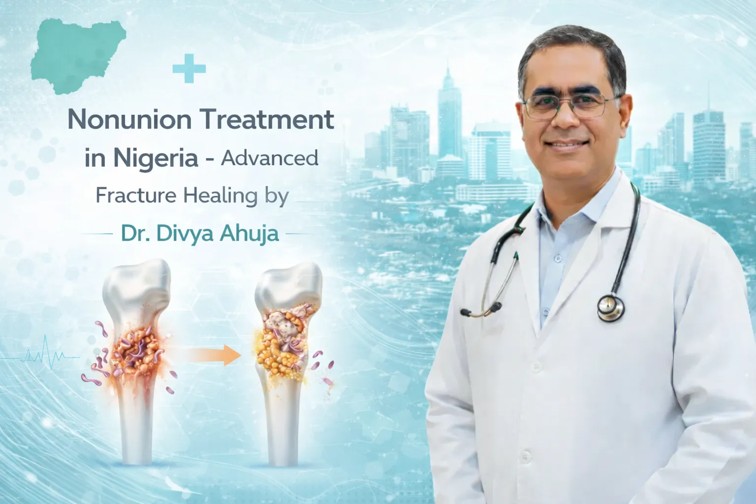 Nonunion Treatment in Nigeria – Advanced Fracture Healing by Dr. Divya Ahuja