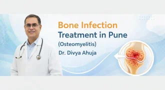 Bone Infection Treatment in Pune | Dr Divya Ahuja