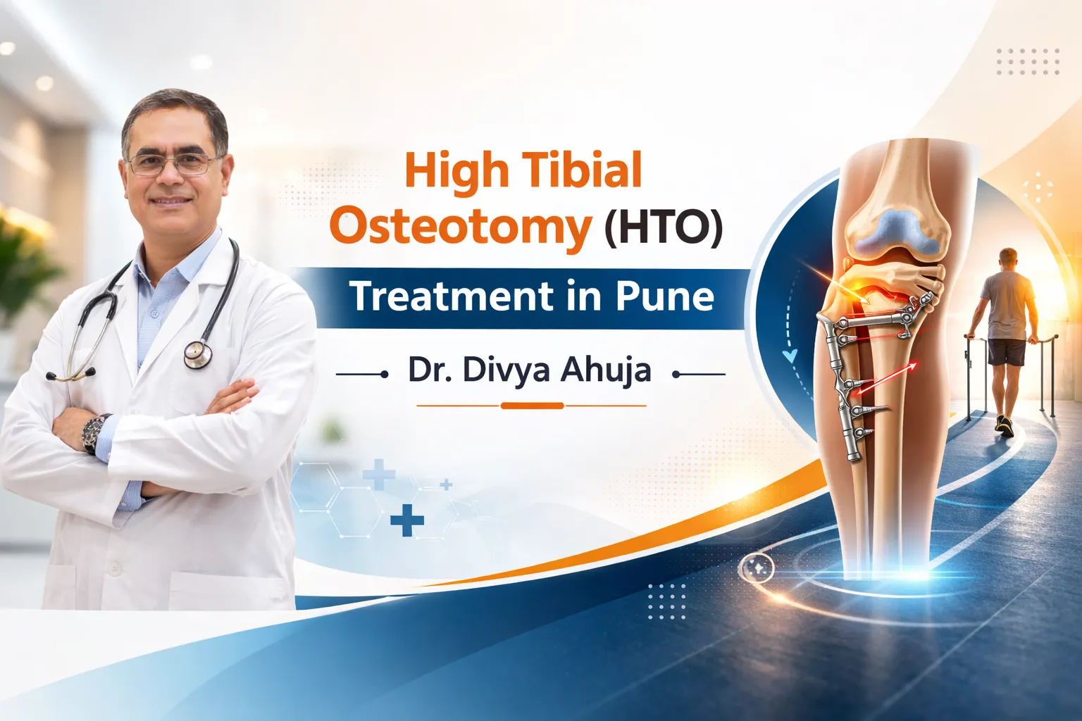 High Tibial Osteotomy (HTO) Treatment in Pune | Dr Divya Ahuja