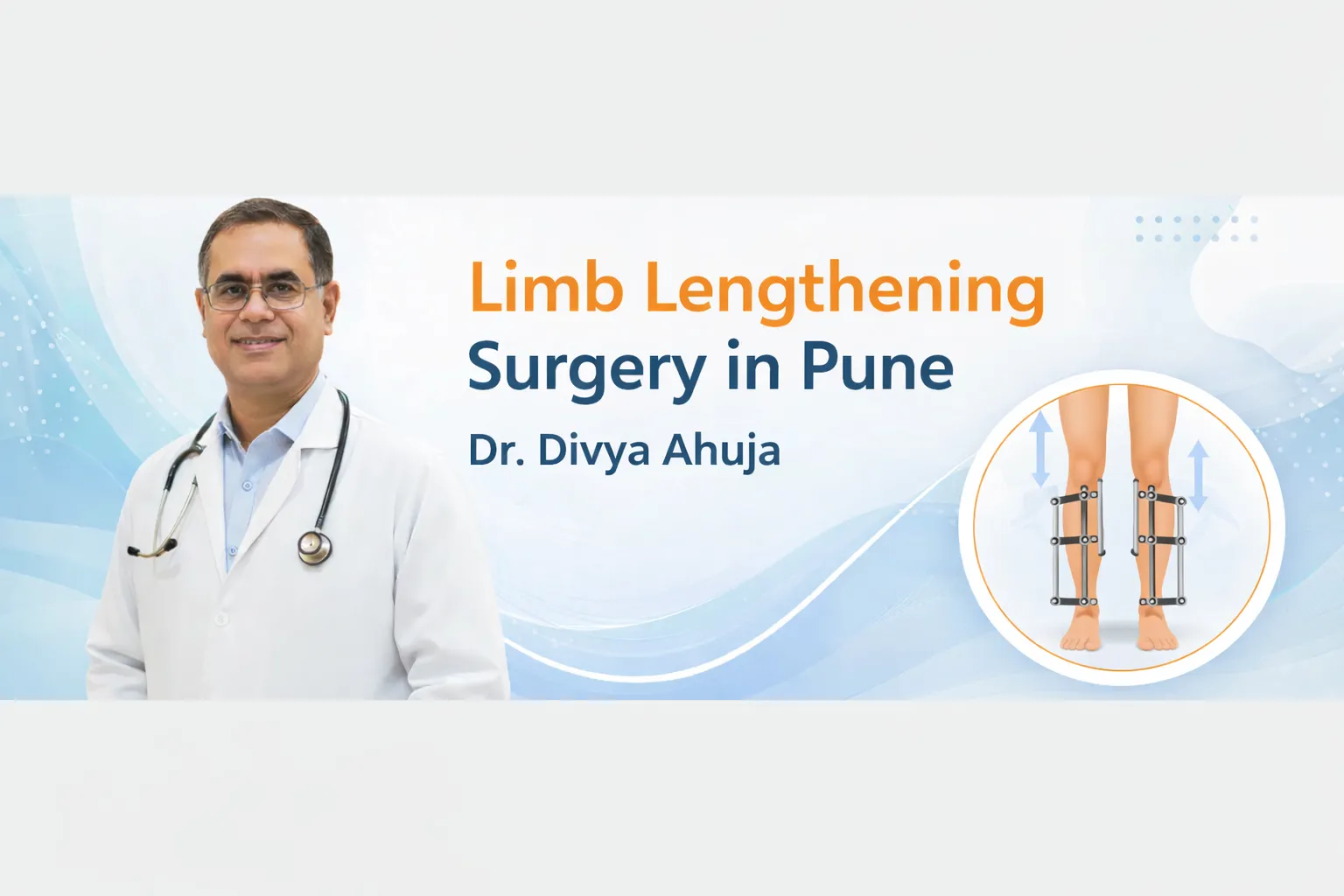 Limb Lengthening Surgery in Pune | Dr Divya Ahuja